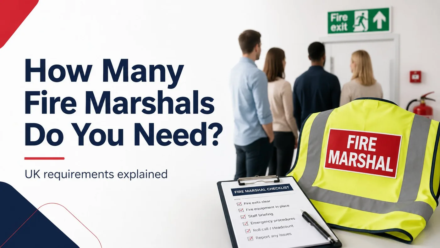 How many fire marshals do you need? UK requirements explained